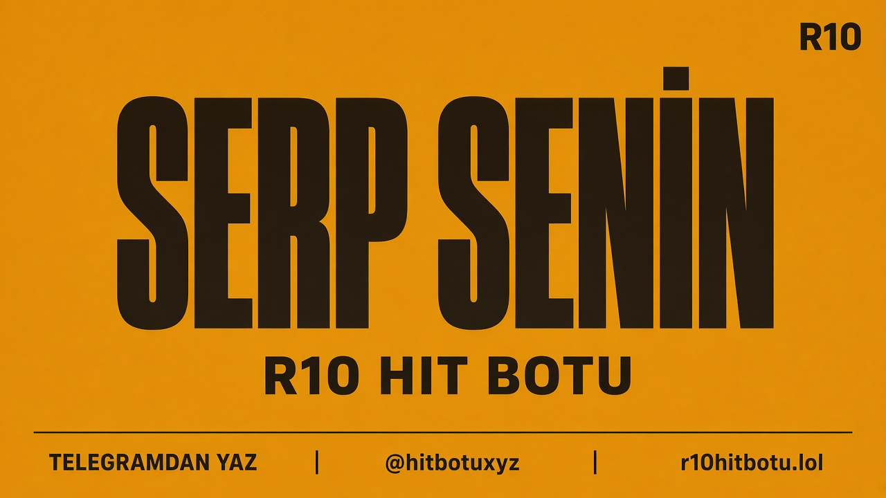R10 Hit Botu afişi 2 — Google'ı ele geçir. Kafa garanti, live Gmail cookie, request hit, tüm keyler, @hitbotuxyz. r10hitbotu.lol